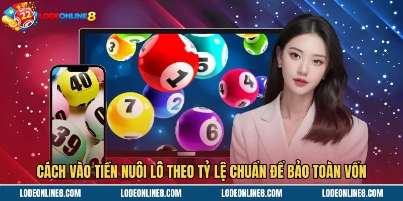 Tỷ lệ vào tiền nuôi lô khoa học bảo vệ túi tiền