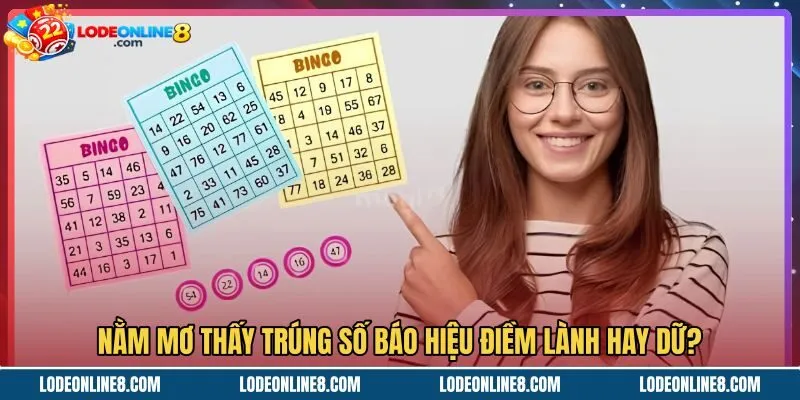 Ý nghĩa điềm báo khi nằm mơ thấy trúng số mỗi đêm